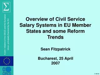 Overview of Civil Service Salary Systems in EU Member States and some Reform Trends