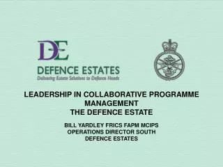 LEADERSHIP IN COLLABORATIVE PROGRAMME MANAGEMENT THE DEFENCE ESTATE