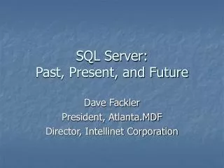 SQL Server: Past, Present, and Future