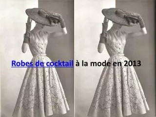 robe de cocktail à la mode en 2013