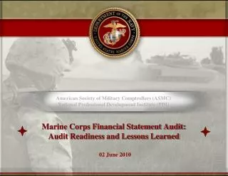 Marine Corps Financial Statement Audit: Audit Readiness and Lessons Learned