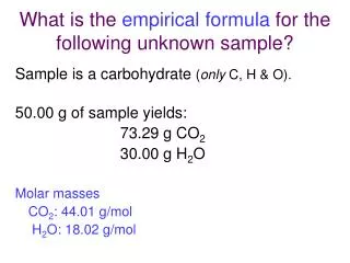 What is the empirical formula for the following unknown sample?