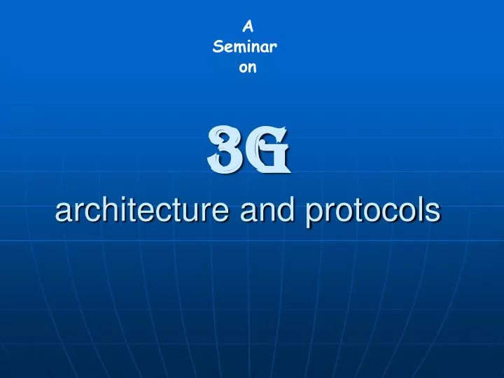 3g architecture and protocols