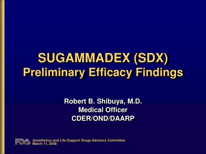 sugammadex sdx preliminary efficacy findings