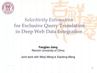 Selectivity Estimation for Exclusive Query Translation in Deep Web Data Integration