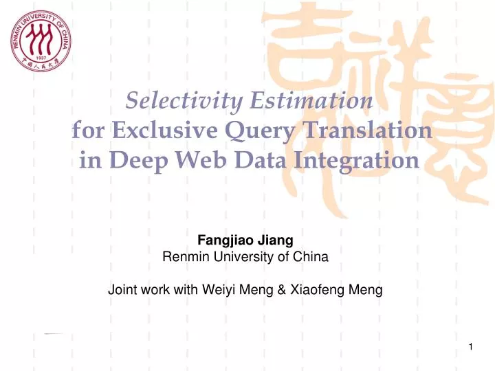 selectivity estimation for exclusive query translation in deep web data integration