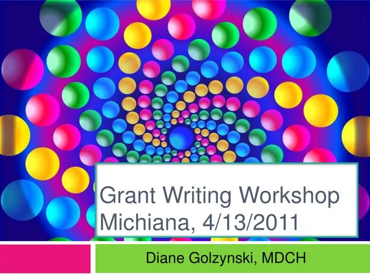 grant writing workshop michiana 4 13 2011