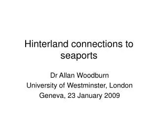 Hinterland connections to seaports