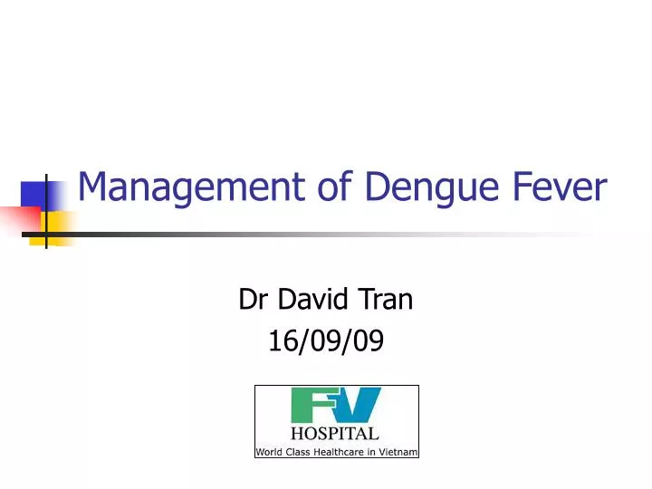 management of dengue fever