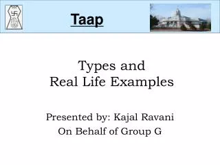 Types and Real Life Examples