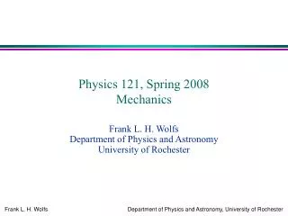 Physics 121, Spring 2008 Mechanics