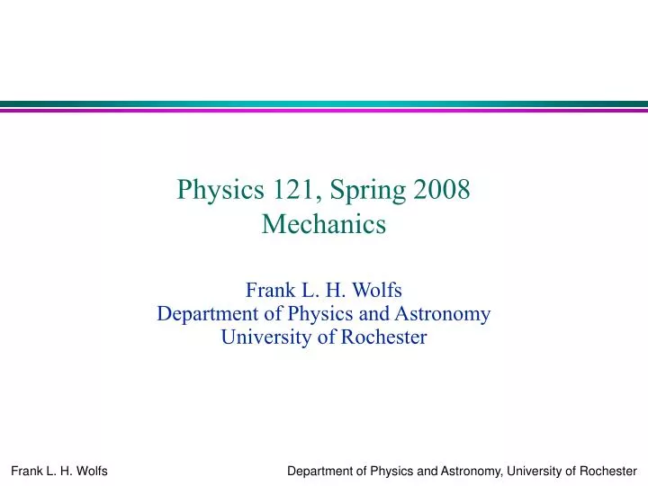 physics 121 spring 2008 mechanics