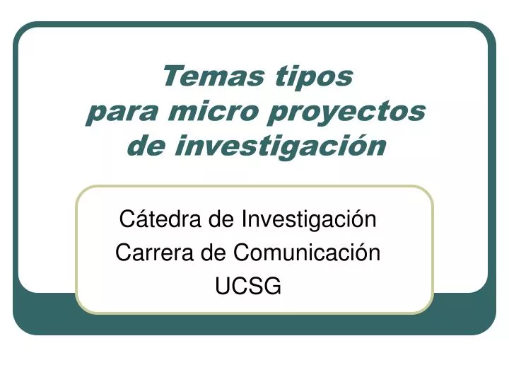 temas tipos para micro proyectos de investigaci n