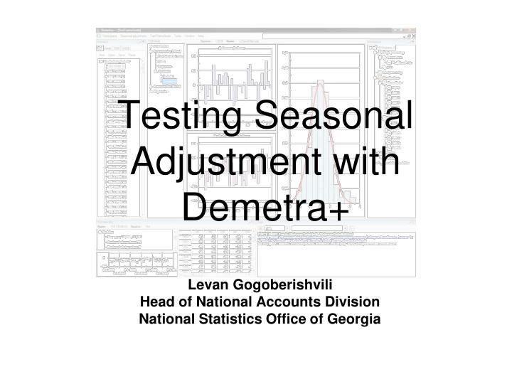 testing seasonal adjustment with demetra