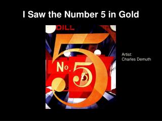 I Saw the Number 5 in Gold
