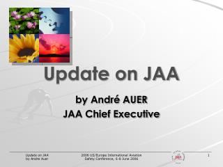 Update on JAA