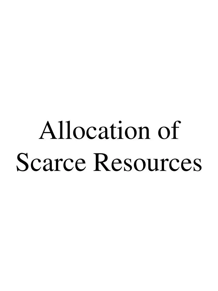 allocation of scarce resources
