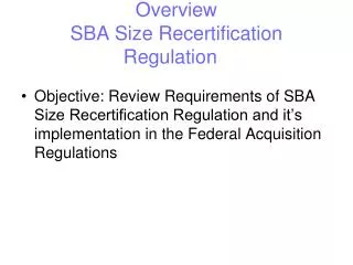 SBA University Overview SBA Size Recertification Regulation