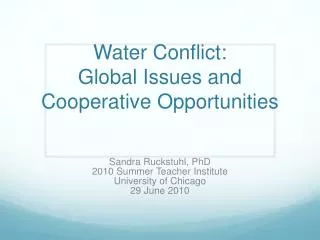 Water Conflict: Global Issues and Cooperative Opportunities
