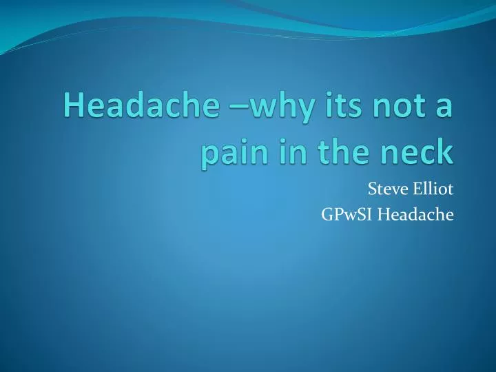 headache why its not a pain in the neck