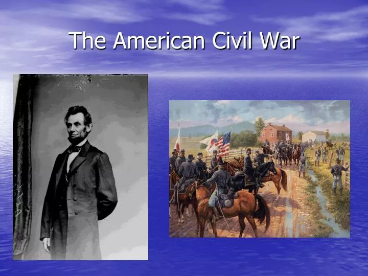 the american civil war