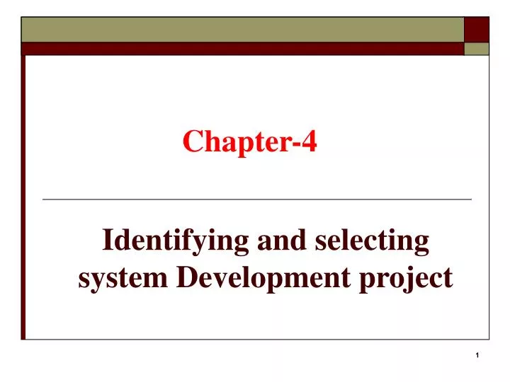 identifying and selecting system development project