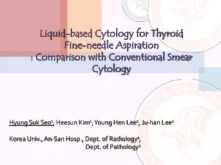 Liquid-based Cytology for Thyroid Fine-needle Aspiration : Comparison with Conventional Smear Cytology