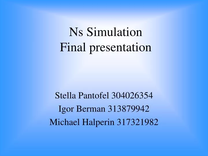 ns simulation final presentation