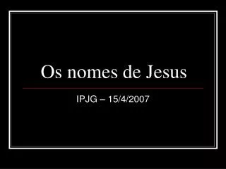 Os nomes de Jesus