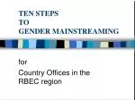 TEN STEPS TO GENDER MAINSTREAMING - slide 1
