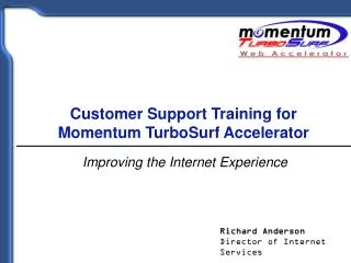 Customer Support Training for Momentum TurboSurf Accelerator