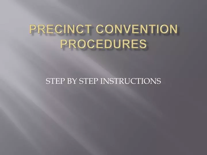 precinct convention procedures