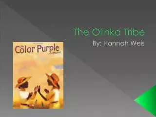 The Olinka Tribe