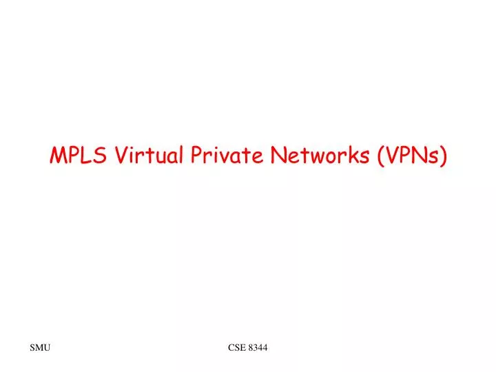 mpls virtual private networks vpns