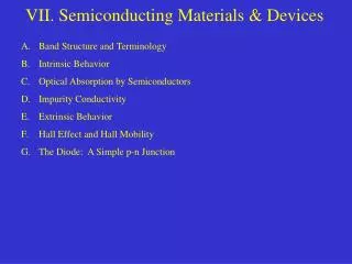 VII. Semiconducting Materials &amp; Devices