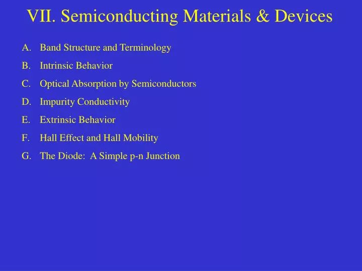 vii semiconducting materials devices