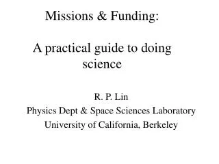 Missions &amp; Funding: A practical guide to doing science