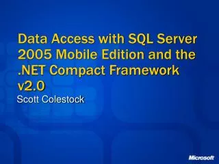 Data Access with SQL Server 2005 Mobile Edition and the .NET Compact Framework v2.0