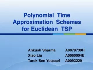 Polynomial Time Approximation Schemes for Euclidean TSP