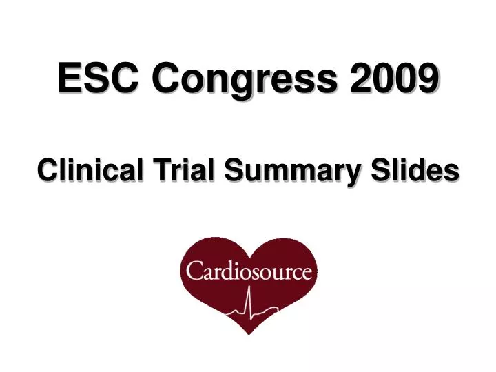 esc congress 2009 clinical trial summary slides