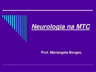 Neurologia na MTC