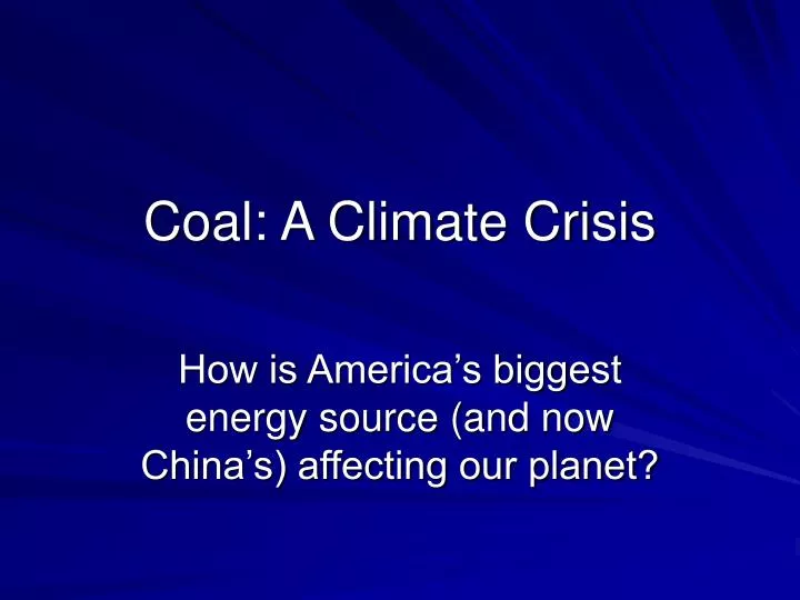 coal a climate crisis