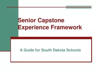 Senior Capstone Experience Framework