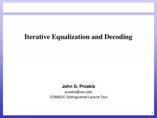 Iterative Equalization and Decoding