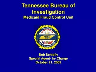 Tennessee Bureau of Investigation Medicaid Fraud Control Unit