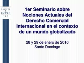 1er Seminario sobre Nociones Actuales del Derecho Comercial Internacional en el contexto de un mundo globalizado 28 y 29