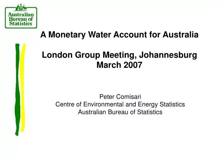 a monetary water account for australia london group meeting johannesburg march 2007