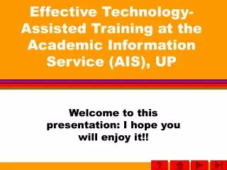 Effective Technology-Assisted Training at the Academic Information Service (AIS), UP