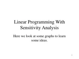 Linear Programming With Sensitivity Analysis