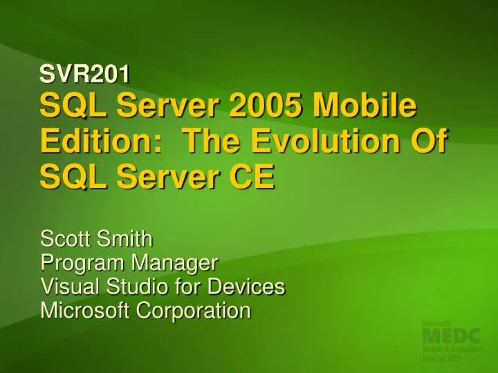 svr201 sql server 2005 mobile edition the evolution of sql server ce